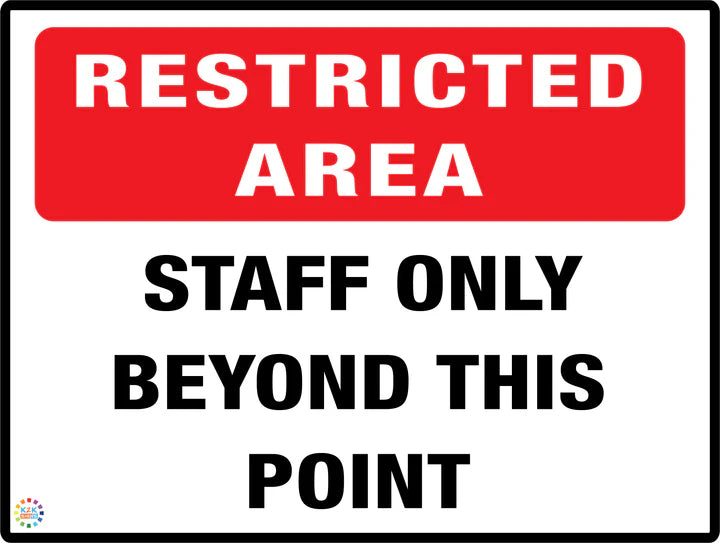 Restricted Area - Staff Only Beyond This Point Sign