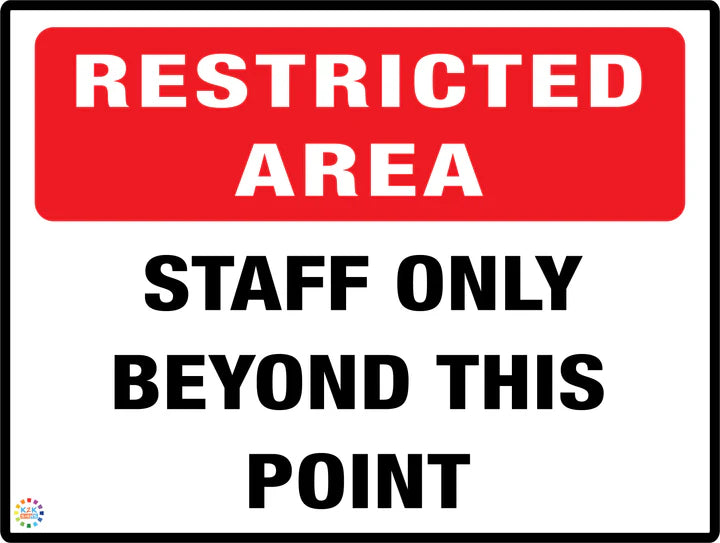 Point Out File Area Staff Only Beyond This Point Sign | K2K Signs Australia