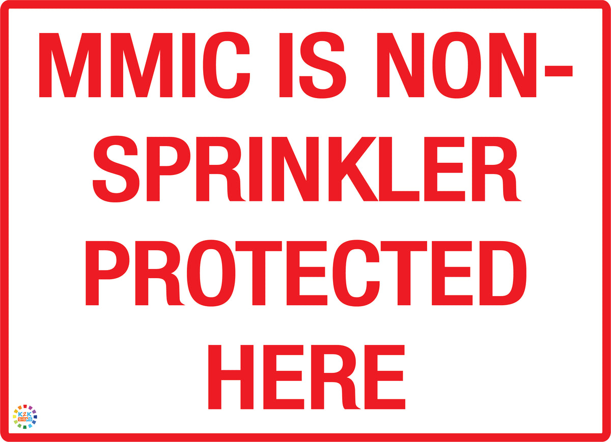 MMC is Non-Sprinkler Protected Here Sign | K2K Signs Australia
