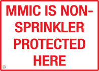MMIC IS NON- SPRINKLER PROTECTED SIGN