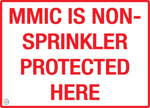 MMC is Non-Sprinkler Protected Here Sign