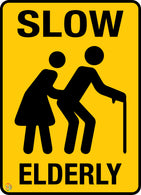 Slow Elderly Sign