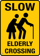 Slow Elderly Crossing Sign
