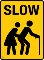 Slow Elderly Sign