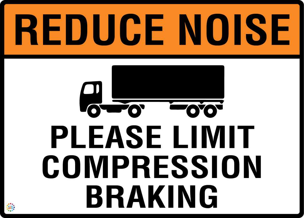 Reduce Noise - Please Limit Compression Braking Sign – K2K Signs