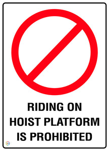 Riding On Hoist Platform Is Prohibited Sign