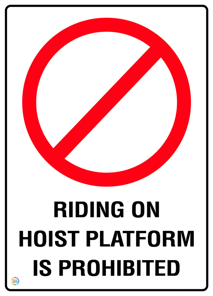 Riding On Hoist Platform Is Prohibited Sign