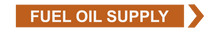 Load image into Gallery viewer, Right Arrow Fuel Oil Supply - Pipe Marker Labels