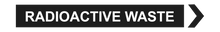 Load image into Gallery viewer, Right Arrow Radioactive Waste - Pipe Marker Labels