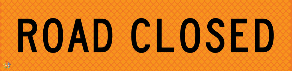 Road Closed - Multi Message Temporary Road Traffic Signage | K2K Signs ...