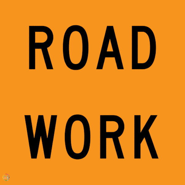Road Work Sign | K2K Signs Australia