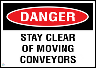 Danger Stay Clear Of Moving Conveyors