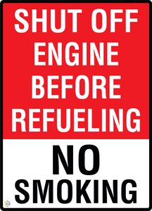 Shut Off Engine Before Refueling - No Smoking