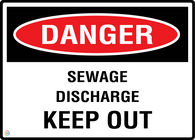 Danger Sewage Discharge Keep Out
