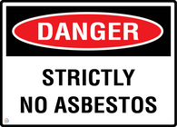 Danger Strictly No Asbestos