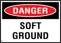 Danger Soft Ground
