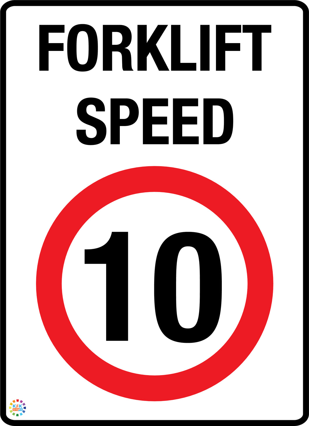 Forklift Speed Limit 10 Kph Sign
