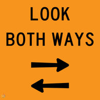 Look Both Ways Sign