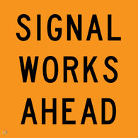 Signal Works Ahead