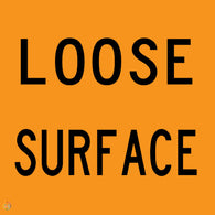 Loose Surface Sign