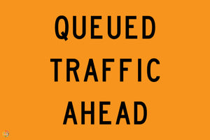 Queued Traffic Ahead Sign K2K Signs