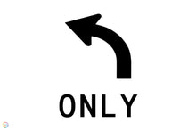 Load image into Gallery viewer, Lane Status Left Turn Only Sign