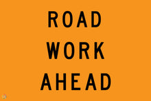 Load image into Gallery viewer, Road Work Ahead Sign