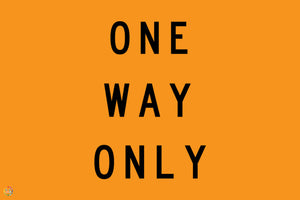 Enter One Only Sign One Way Only Sign | K2K Signs Australia