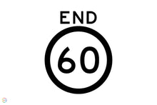 Load image into Gallery viewer, End Speed 60km Sign