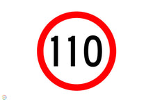Load image into Gallery viewer, 110KM Speed Sign