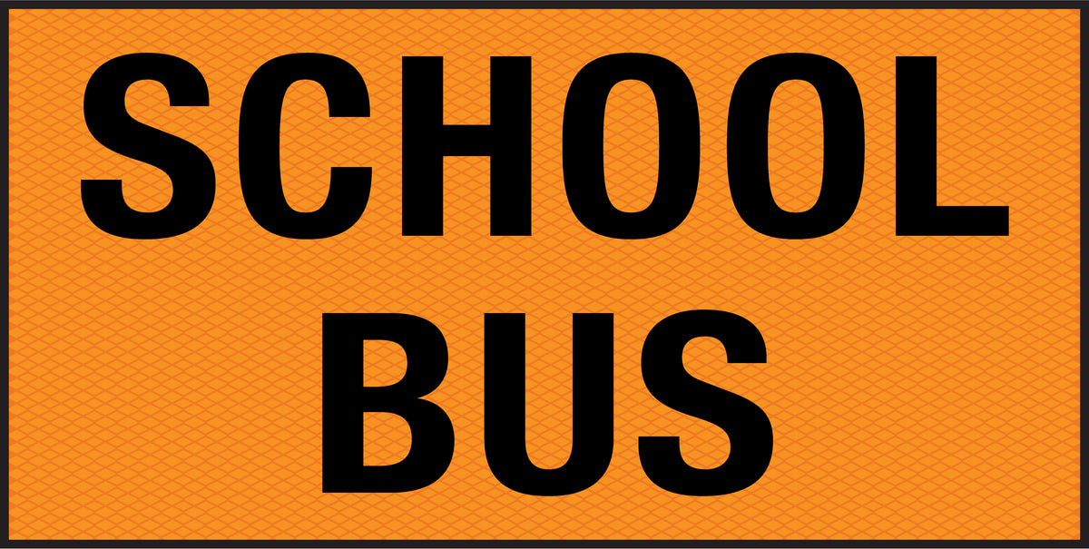 School Bus Vehicle Yellow Reflective Class 1 Sign | Vehicle Safety ...