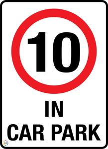 Speed Limit 10 kph In Car Park Sign