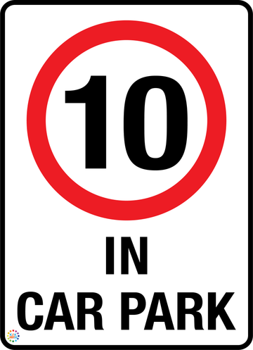 Speed Limit 10 kph In Car Park Sign | K2K Signs Australia