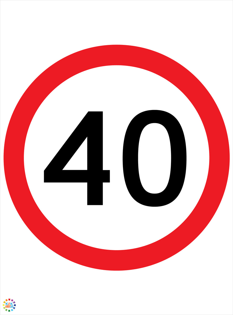 40 kph Speed Limit Sign | K2K Signs Australia