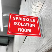 Load image into Gallery viewer, Sprinkler Isolation Room – Double Sided Off-Wall Sign