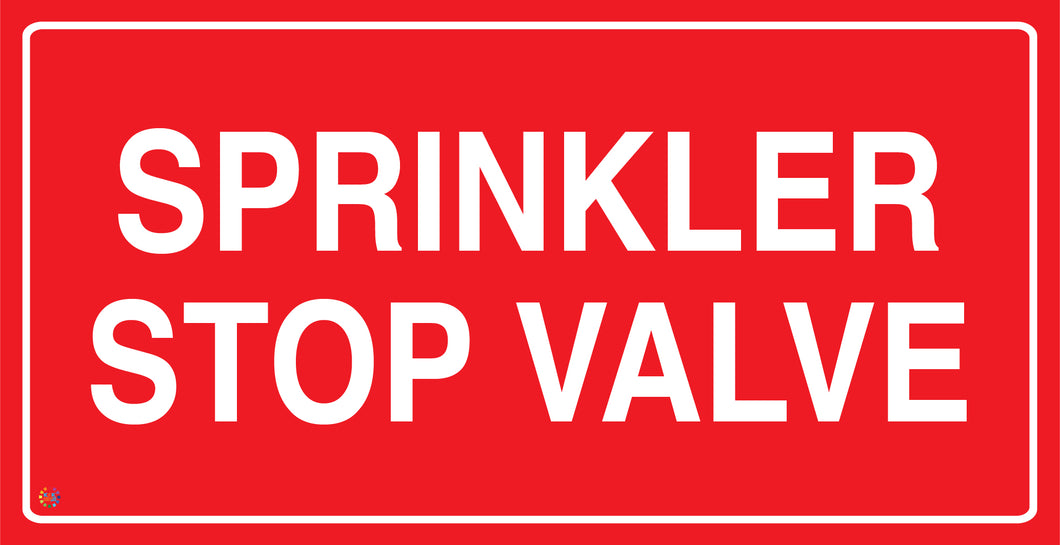 Sprinkler Stop Valve Warning Sign