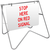 Stop Here On Red Signal - Swing Stand & Sign