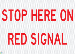 Stop Here on Red Signal - Multi Message Temporary Road Traffic Sign