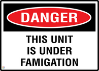 Danger This Unit Is Under Famigation