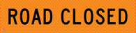 Multi Message Temporary Road Traffic Sign - <br/> Road Closed