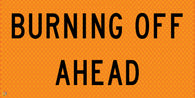 Multi Message Temporary Road Traffic Sign - <br/> Burning Off Ahead