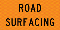 Multi Message Temporary Road Traffic Sign - <br/> Road Surfacing