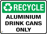 Recycle - Aluminum Drink Cans Only Sign