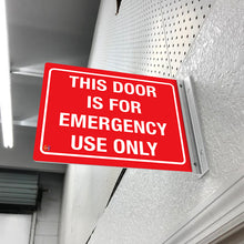 Load image into Gallery viewer, This Door Is For Emergency Use Only – Double Sided Off-Wall Sign