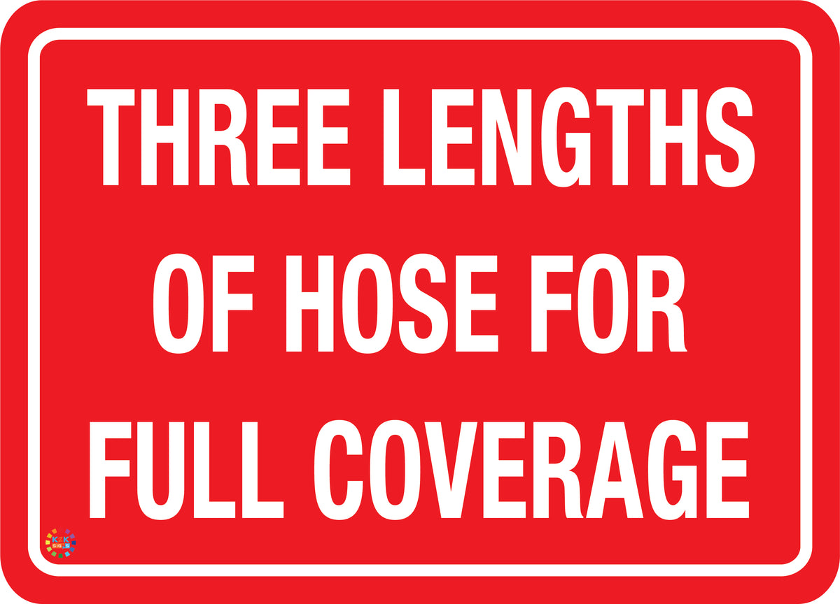 Three Lengths Of Hose For Full Coverage Sign | AS 1319 Fire Safety Sign ...