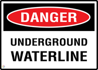 Danger - Underground Waterline