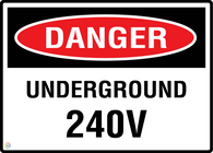 Danger - Underground 240V