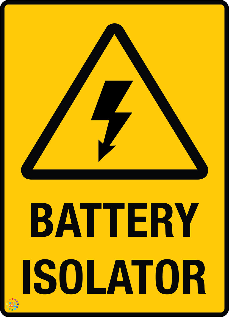 Battery Isolator Sign | K2K Signs Australia