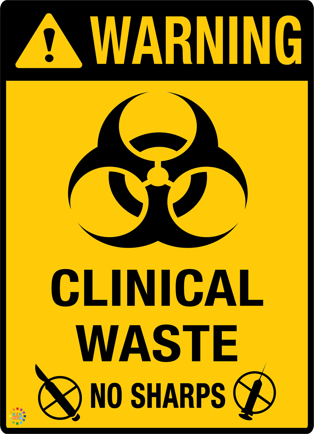 Warning - Clinical Waste No Sharps Sign