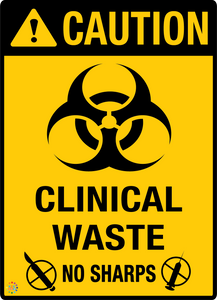 Caution - Clinical Waste No Sharps Sign